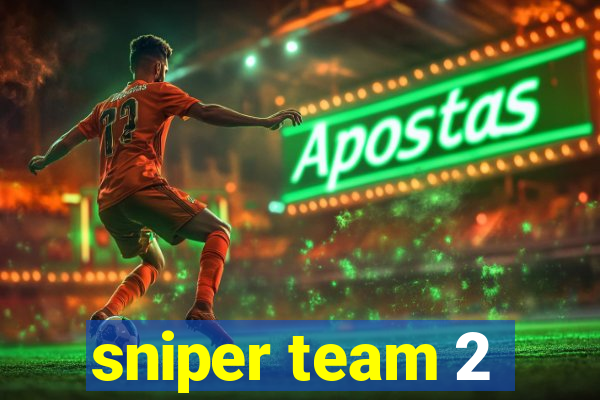 sniper team 2